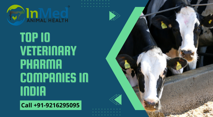 Top 10 Veterinary Pharma Companies in India - Inmed Animal Health