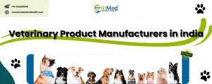 Veterinary Product Manufacturers in india