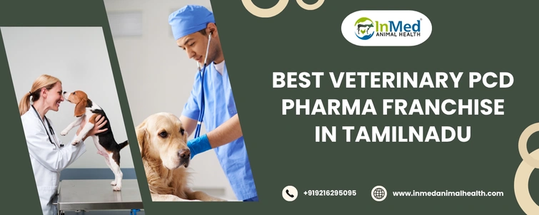 Best Veterinary PCD pharma franchise in Tamilnadu