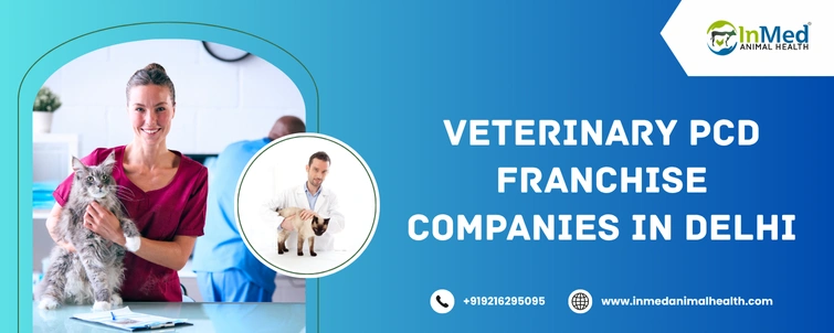 best Veterinary pcd franchise Companies in Delhi