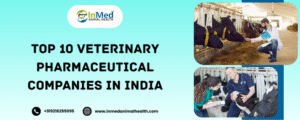 Top 10 veterinary pharmaceutical companies in india