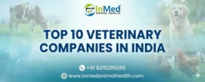Top 10 Veterinary Companies in India