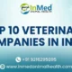 Top 10 Veterinary Companies in India
