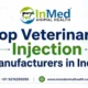 Top Veterinary Injection Manufacturers in India