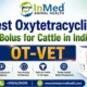 Best oxytetracycline bolus for cattle in India