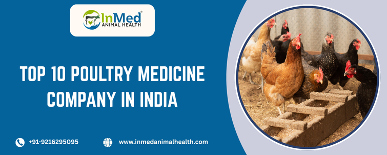 Top 10 poultry medicine company in india